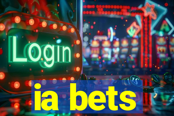 ia bets